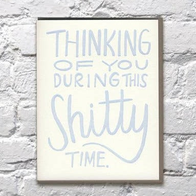 Thinking of You During this Shitty Time Card