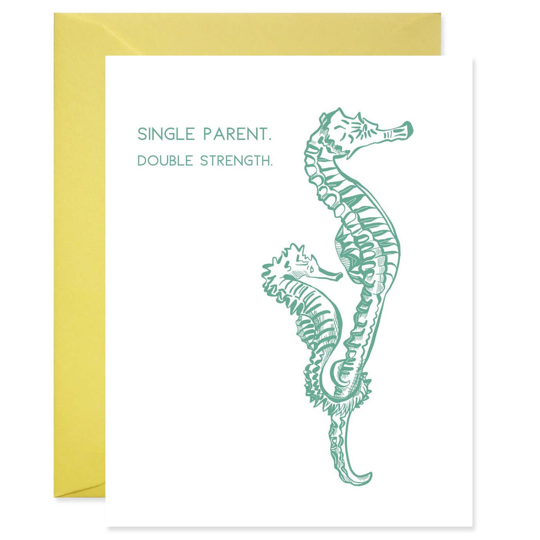 Single Parent Double Strength Seahorse Card