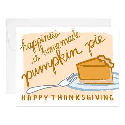 Happiness is Homemade Pumpkin Pie Thanksgiving Card