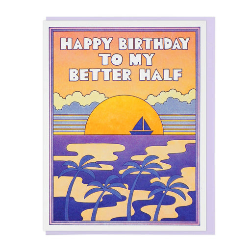 Happy Birthday To My Better Half Sunset Card