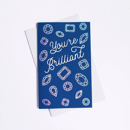 You're Brilliant Congrats Card