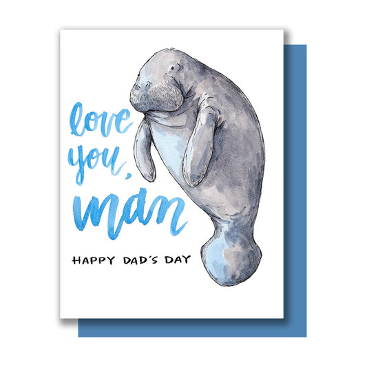 Love You Man Manatee Dads Day Card