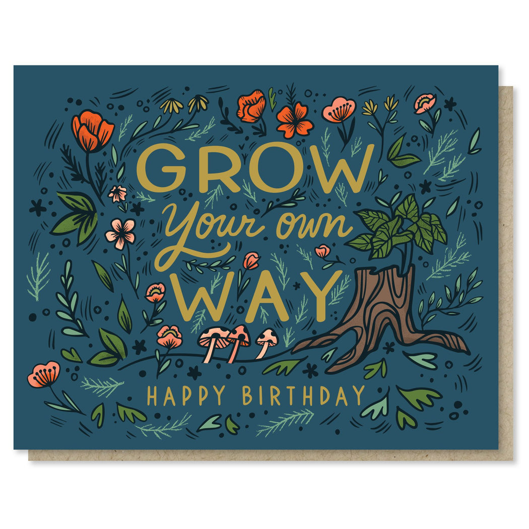 Grow Your Own Way Birthday Card