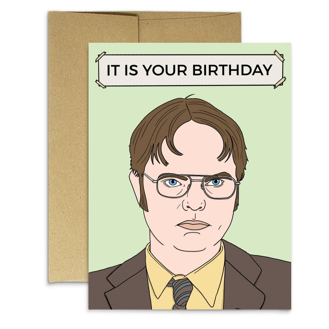 Dwight Office It is Your Birthday Card