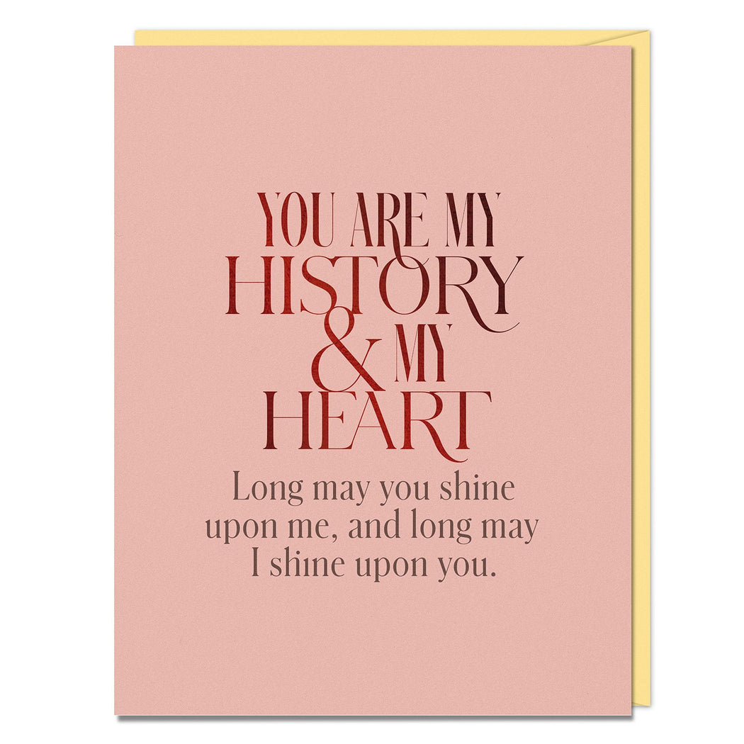 You Are My History & My Heart Gilbert Card