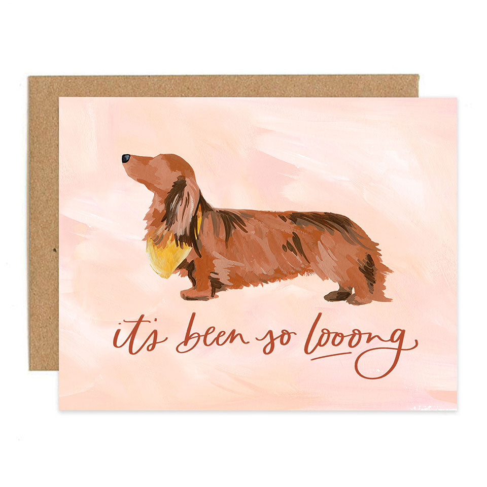 Its Been So Looong Dog Doxie Card