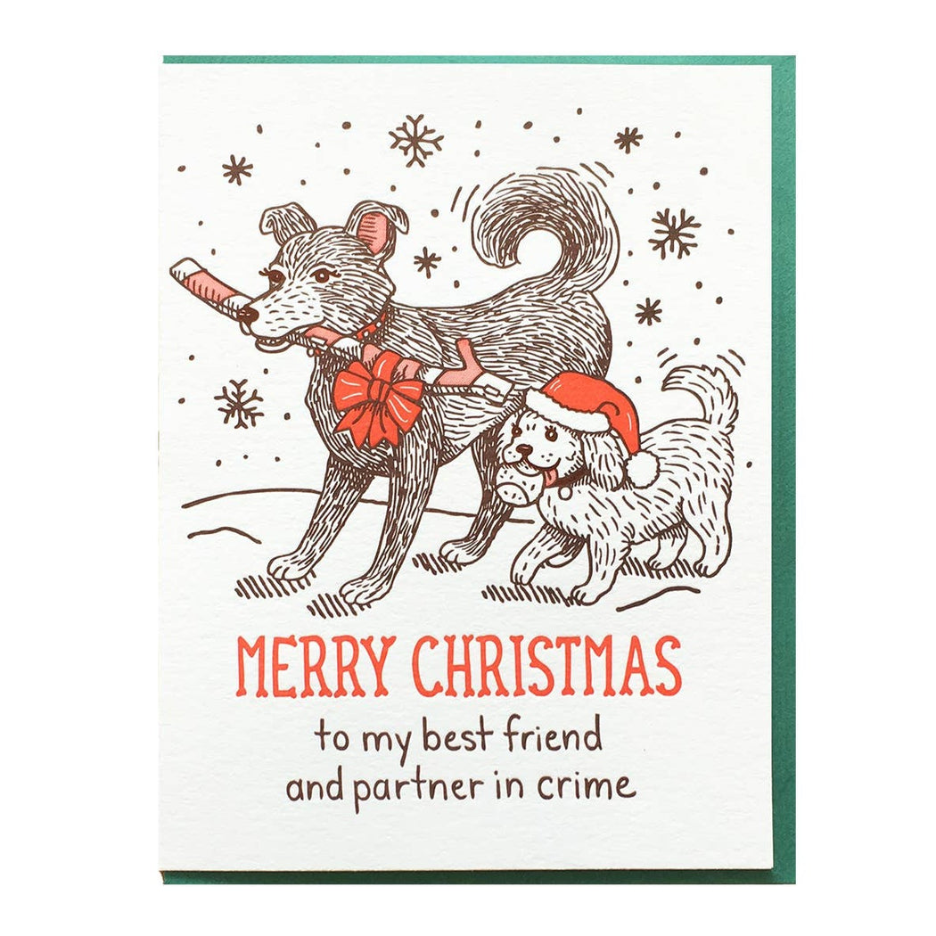 Dogs Christmas Best Friend Partner in Crime Card