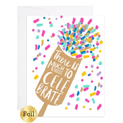 There is Much to Celebrate Confetti Congrats Card