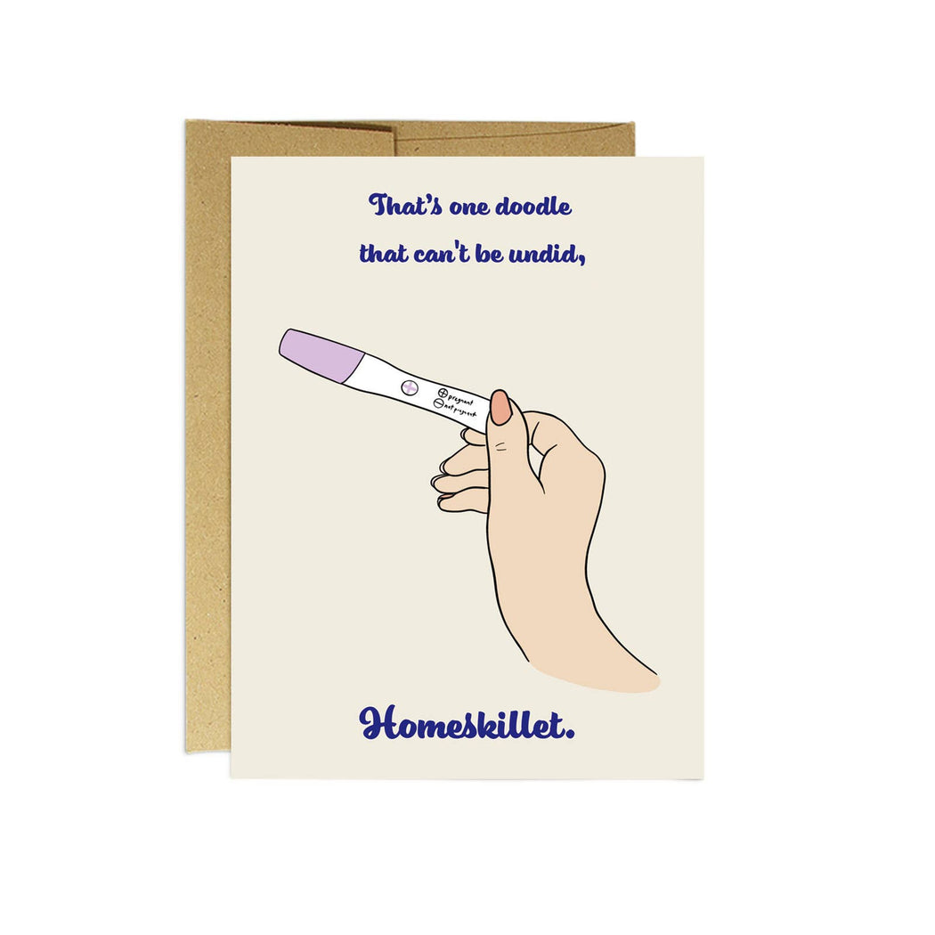 Doodle Can't Be Undid Homeskillet Baby Card