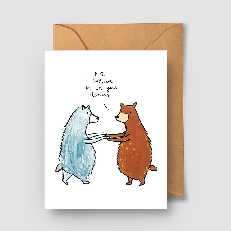 PS I Believe In All Your Dreams Bears Card