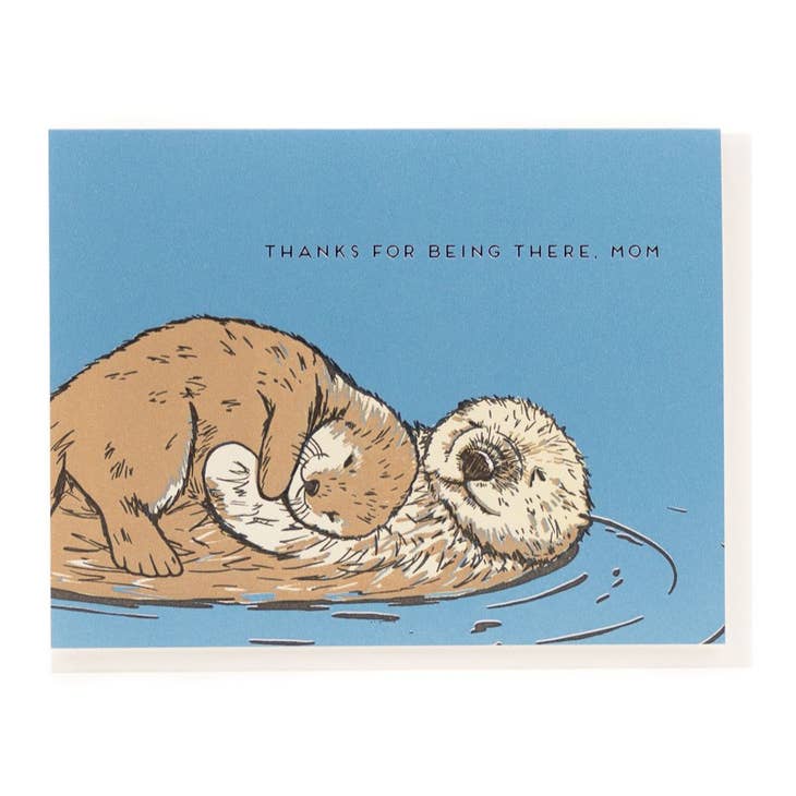 Mom Otter Thanks for Being There Card