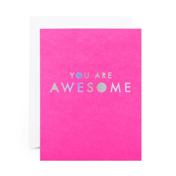 You Are Awesome Pink Holographic Foil Card