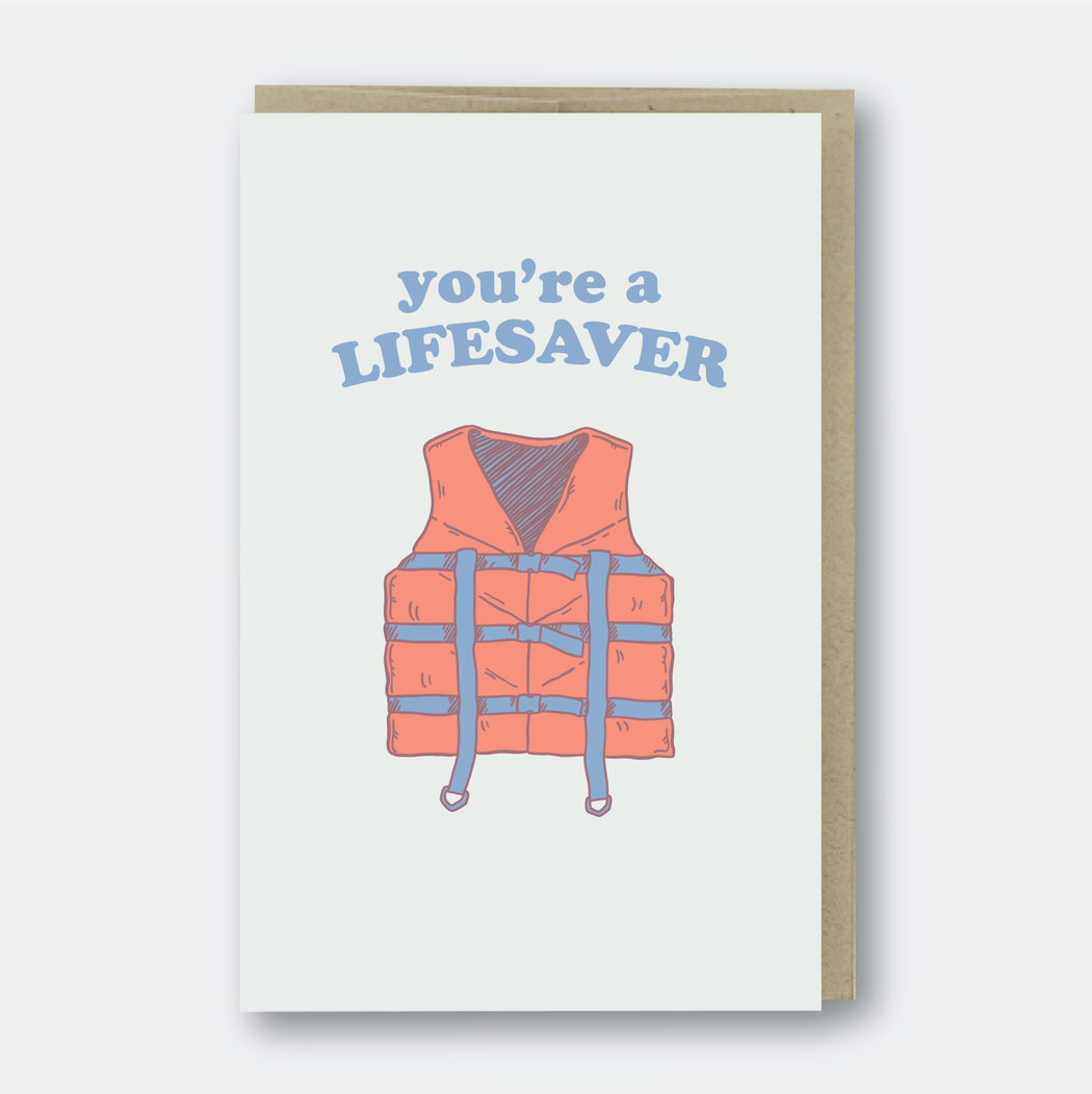 You are a Lifesaver Jacket Card