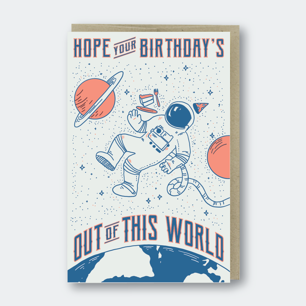 Hope Your Birthday is Out Of This World Astronaut Card