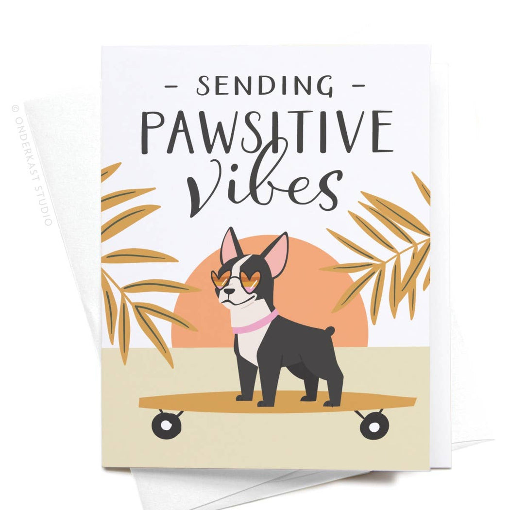 Sending Pawsitive Vibes Boston Dog Skateboard Card