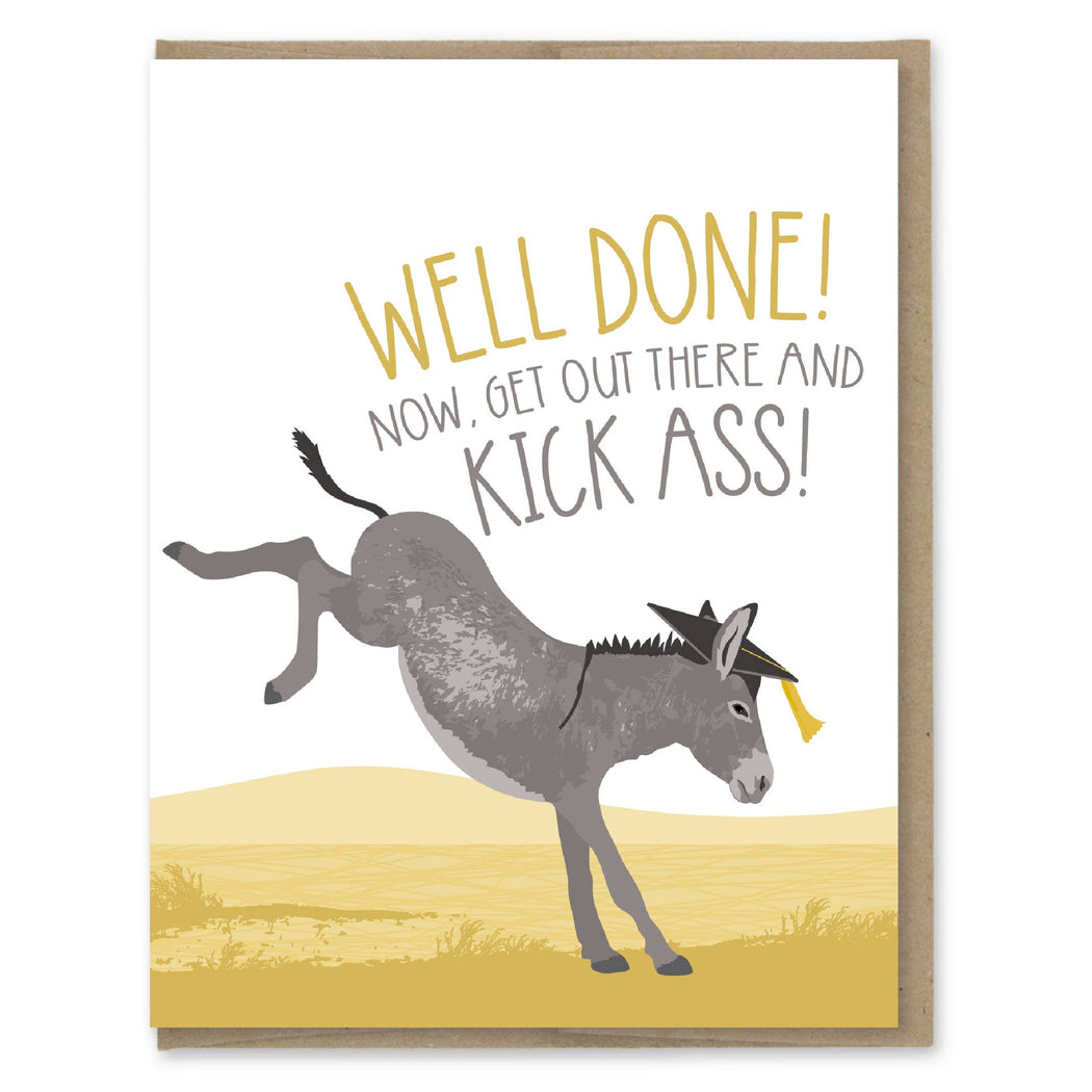 Well Done Get Out and Kick Ass Graduation Card