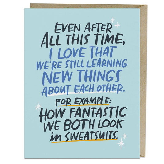 Sweatsuits Still Learning New Things Card