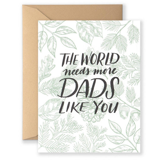 World Needs More Dads Like You Card