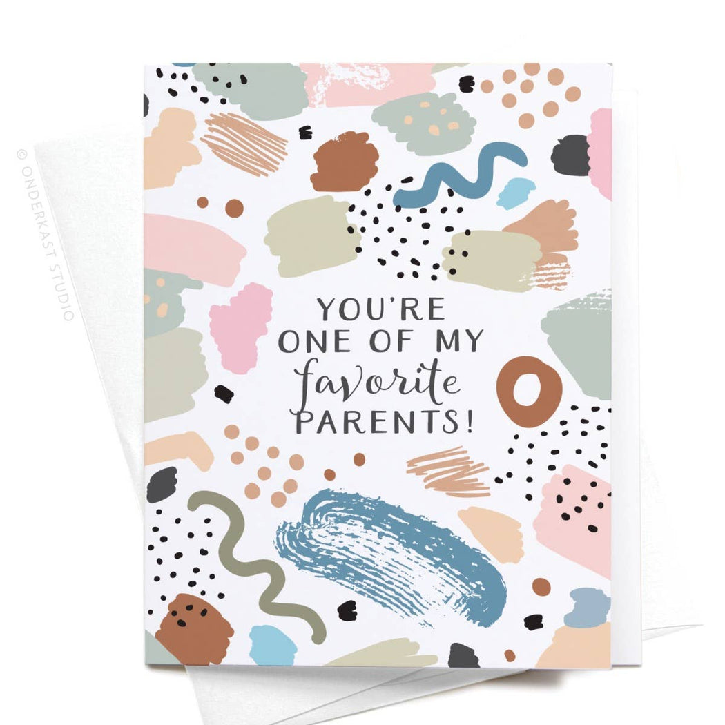 Youre One of My Favorite Parents Abstract Card