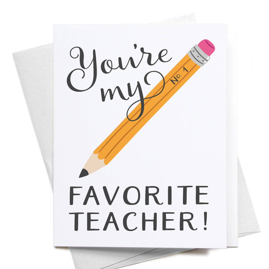 You're My No 1 Favorite Teacher Pencil Card