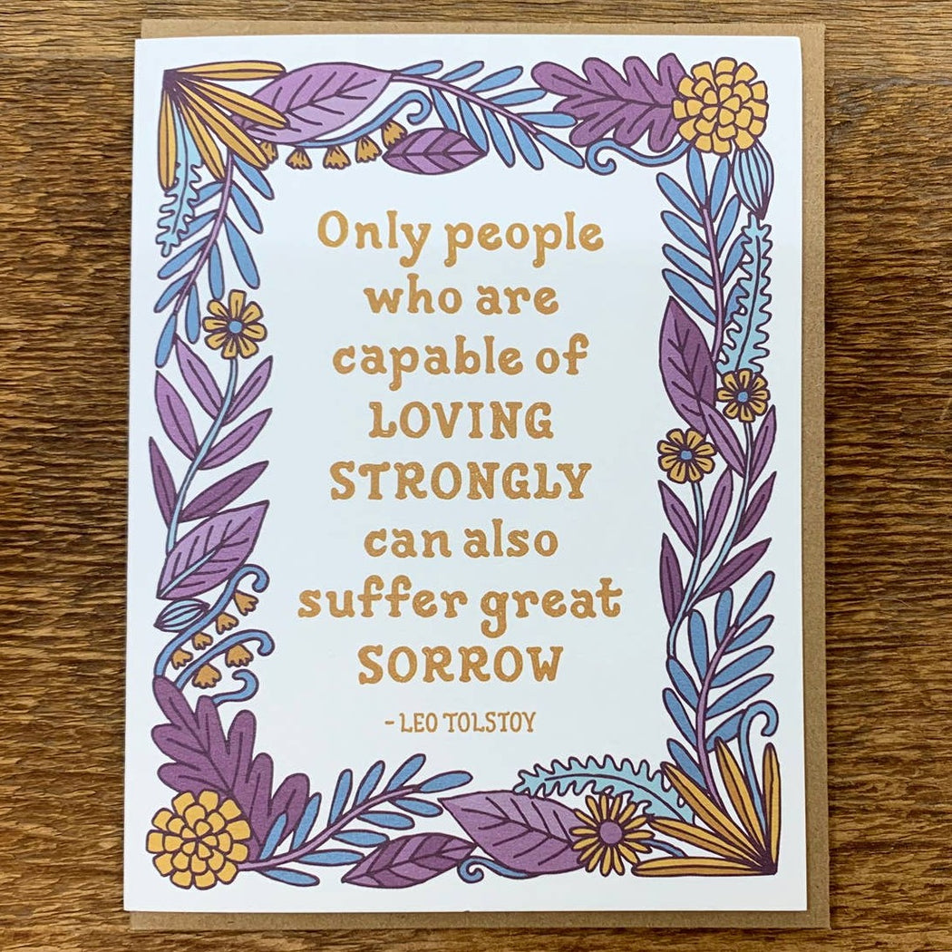 Tolstoy Loving Strongly Suffer Great Sorrow Quote Card