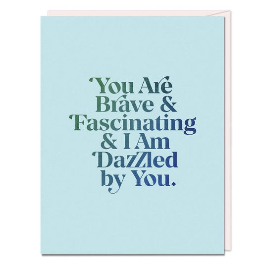 Gilbert Brave & Fascinating Dazzled by You Card