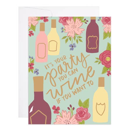 Party Wine if You Want to Birthday Card