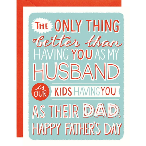My Husband Our Kids Having You Father's Day Card
