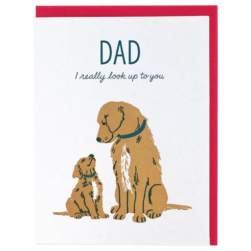 Dad I Really Look Up to You Golden Dogs Card