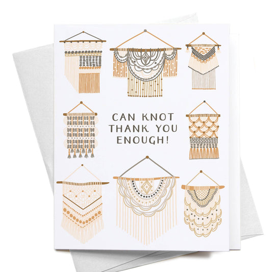 Can Knot Thank You Enough Macrame Card
