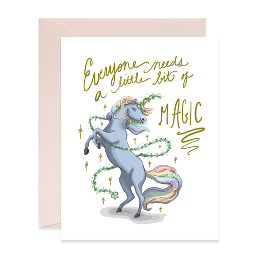 Everyone Needs a Little Bit of Magic Unicorn Card
