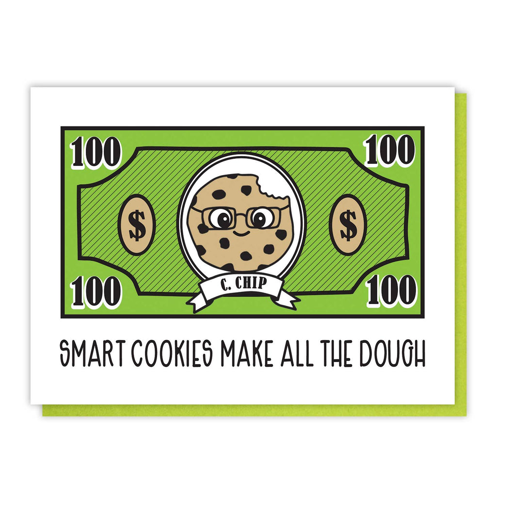 Smart Cookies Make all the Dough Grad Card