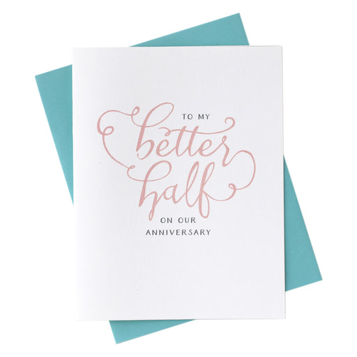 to my better half on our anniversary - love card for spouse, husband or wife