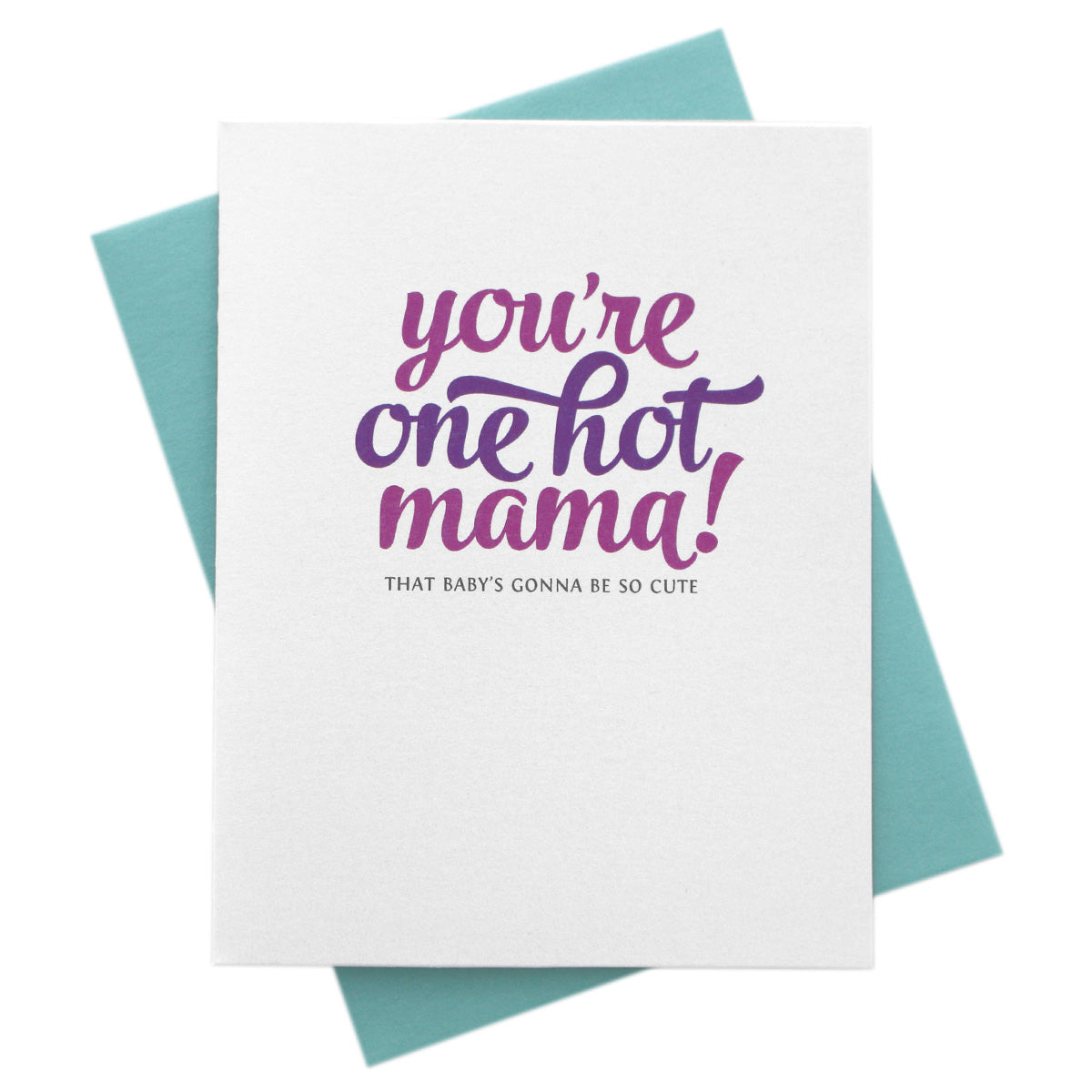 You're One Hot Mama, Pregnancy Baby Shower Card