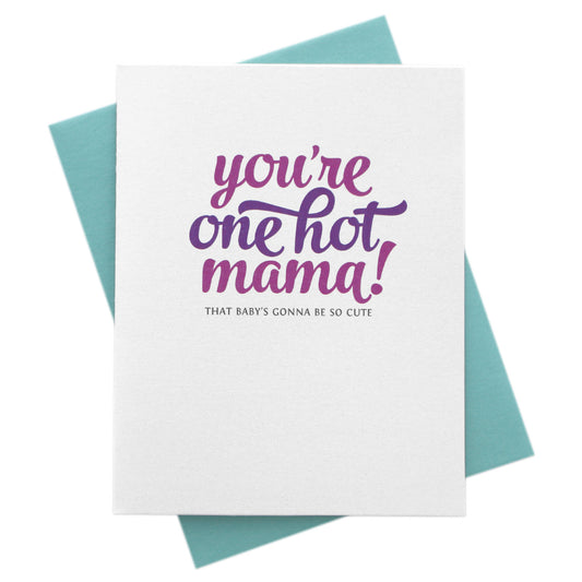 You're One Hot Mama, Pregnancy Baby Shower Card
