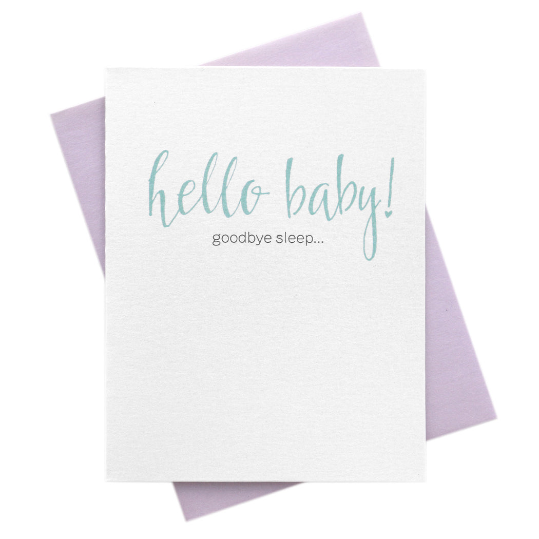 Hello Baby Goodbye Sleep, Funny New Baby Card