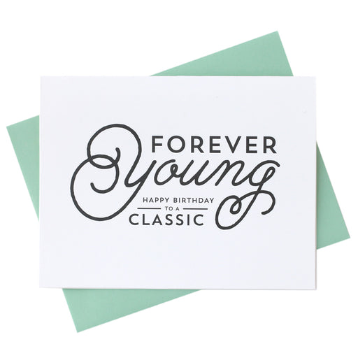 Forever Young Classic Birthday Card