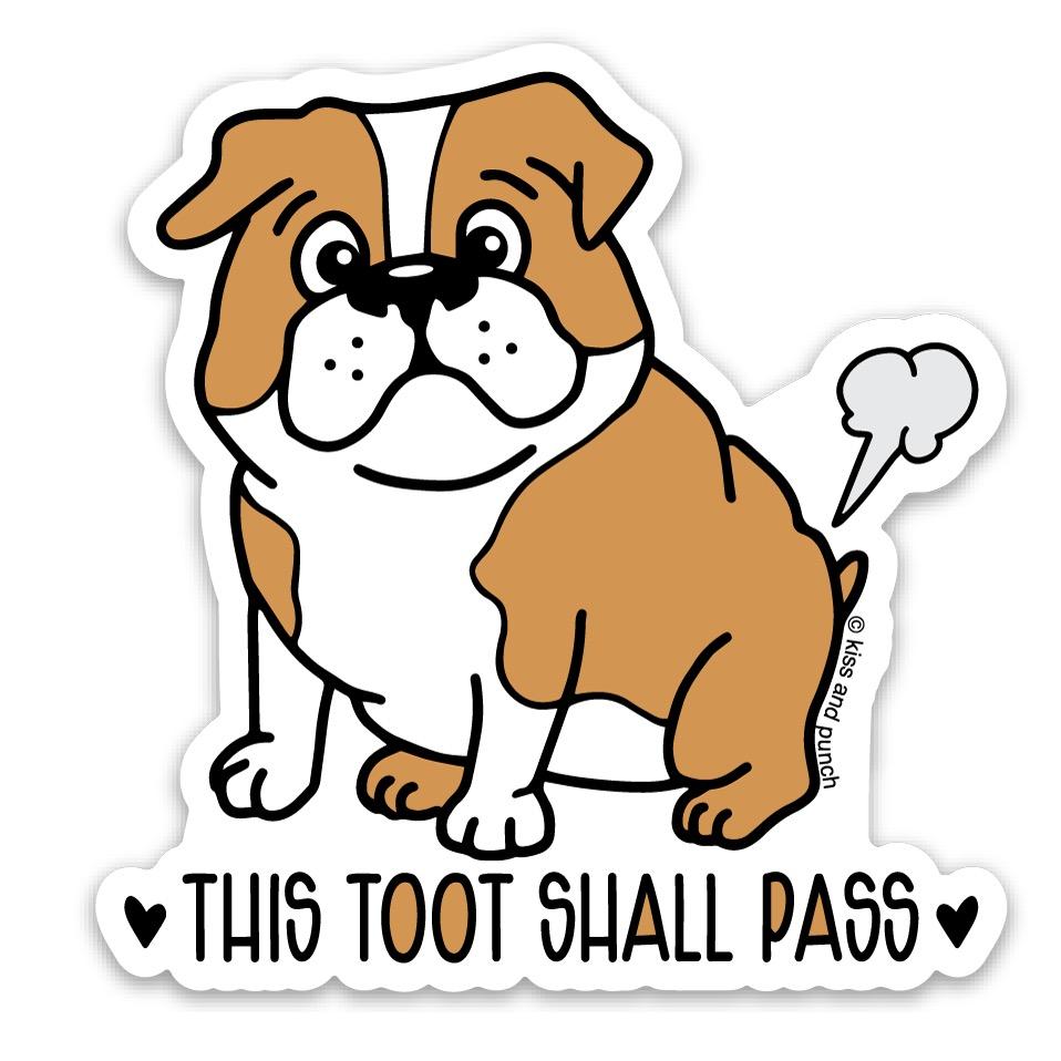 Toot Shall Pass Bulldog Vinyl Sticker