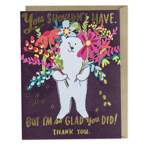 You Shouldn't Have Thank You Card