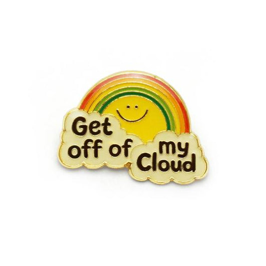 Get Off My Cloud Enamel Pin