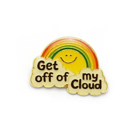 Get Off My Cloud Enamel Pin