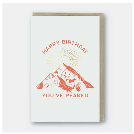 You've Peaked Mountain Birthday Card