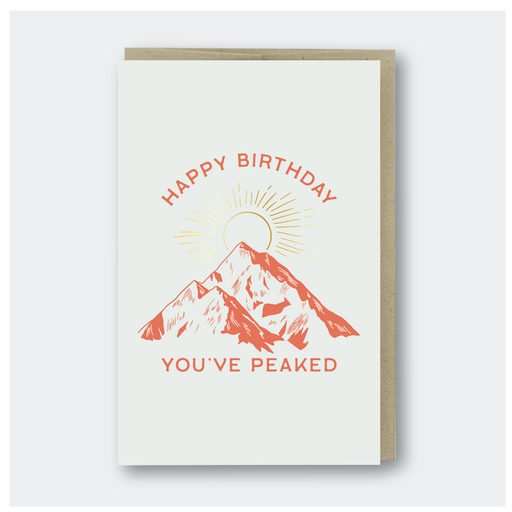You've Peaked Mountain Birthday Card