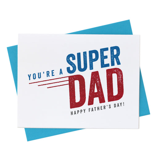 you're a super dad. happy father's day!