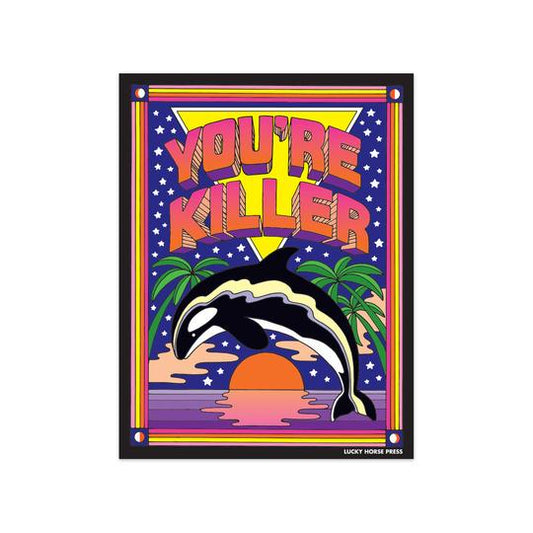 You're Killer Whale Vinyl Sticker