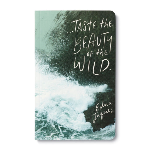 Taste the Beauty of the Wild Journal