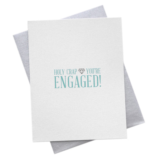 Holy Crap You're Engaged Congratulations Card