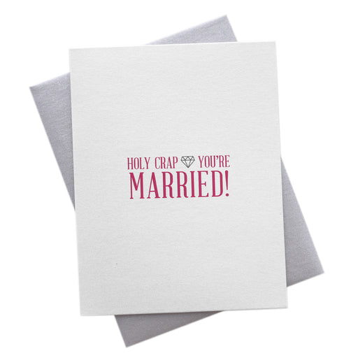 Holy Crap You're Married Wedding Card