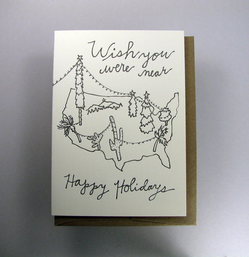 Wish You Were Near Happy Holidays USA Map Card