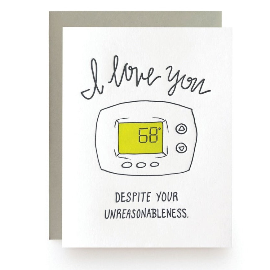 Love You Despite Unreasonableness Thermostat Card